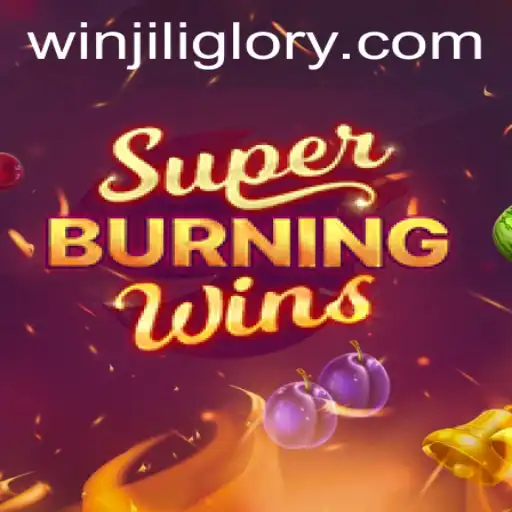 Exploring SuperBurningWins and the Exciting World of JILIGlory Login